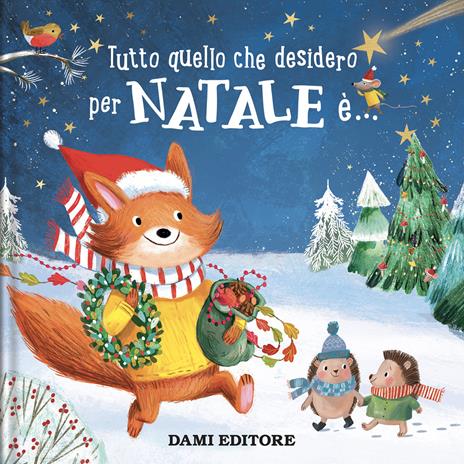 Tutto quello che desidero per Natale è.... Ediz. a colori - Julie Harman - copertina