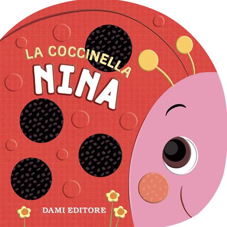 La coccinella Nina. Ediz. a colori - Annalisa Lay - copertina