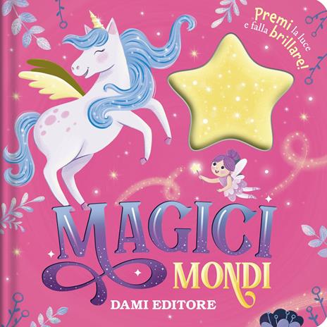 Mondi magici. Premi la luce e falla brillare! Ediz. a colori - James Phoenix - copertina