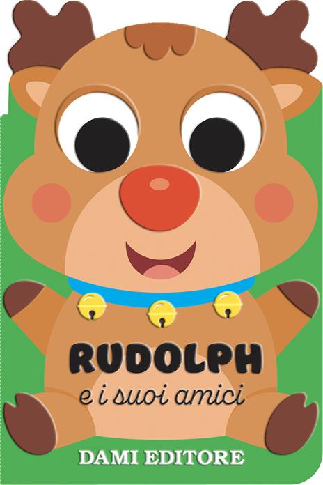 Rudolph e i suoi amici. Ediz. a colori - Anna Casalis - copertina