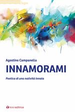 Innamorami. Poetica di una natività innata