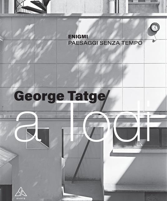 Enigmi. Paesaggi senza tempo - George Tatge - copertina