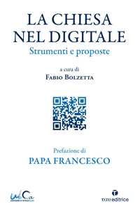 La Chiesa nel digitale. Strumenti e proposte