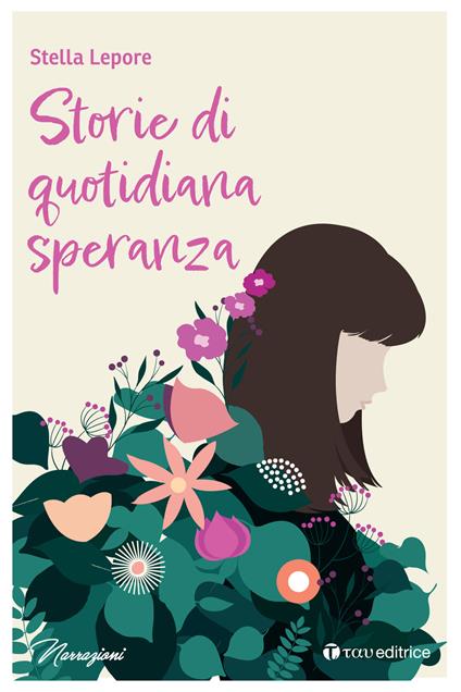 Storie di quotidiana speranza - Stella Lepore - copertina