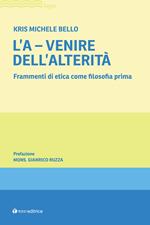 L'A-venire. Frammenti di etica come filosofia prima