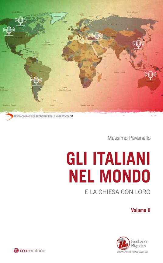 Gli italiani nel mondo. E la Chiesa con loro. Vol. 2 - Massimo Pavanello - copertina
