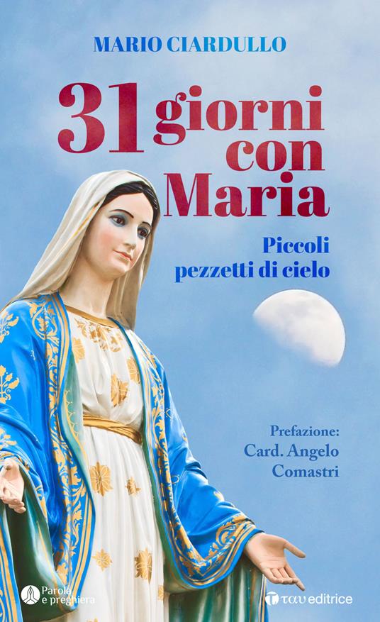 31 giorni con Maria. Piccoli pezzetti di cielo - Mario Ciardullo - copertina