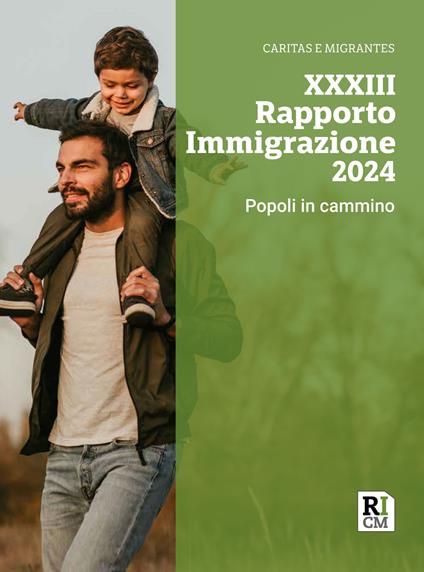 XXXIII Rapporto immigrazione 2024. Popoli in cammino - copertina