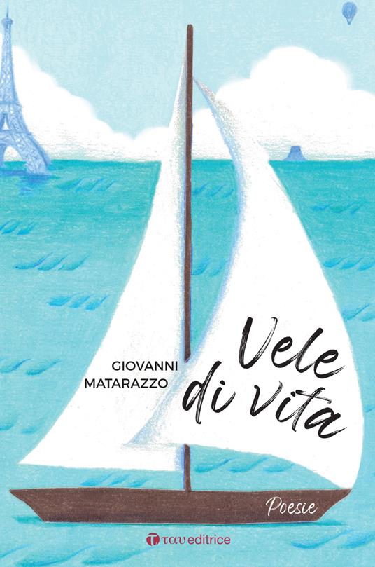 Vele di vita - Giovanni Matarazzo - copertina
