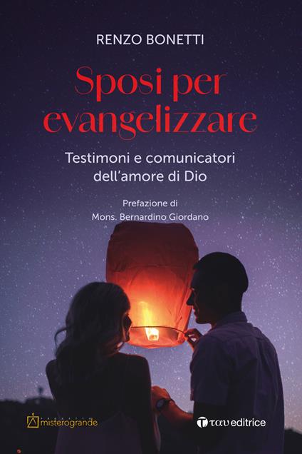 Sposi per evangelizzare. Testimoni e comunicatori dell’amore di Dio - Renzo Bonetti - copertina