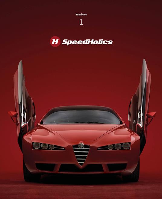 SpeedHolics. Yearbook. Ediz. limitata. Vol. 1: Red: a tribute to passion and design - copertina