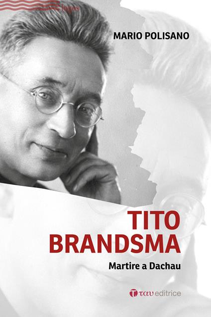 Tito Brandsma. Martire a Dachau - Mario Polisano - copertina