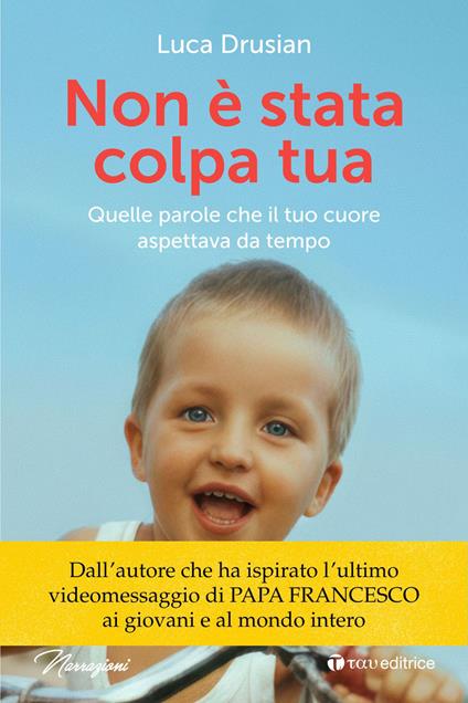 Non è stata colpa tua - Luca Drusian - copertina