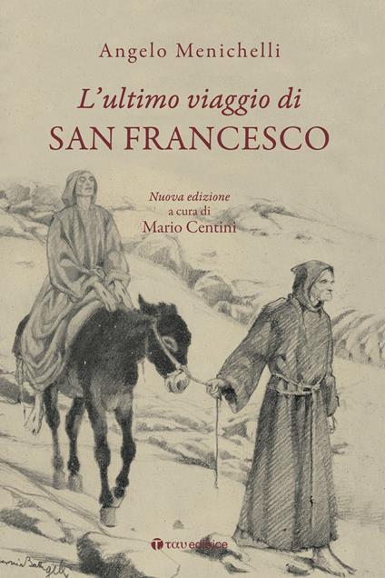 L'ultimo viaggio di san Francesco - Angelo Menichelli - copertina