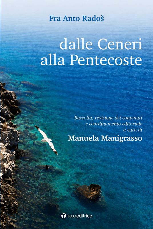 Dalle ceneri alla Pentecoste - Anto Radoš - copertina