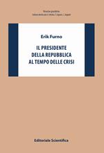 Il Presidente della Repubblica al tempo delle crisi