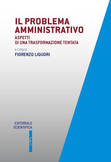 Il problema amministrativo. Aspetti di una trasformazione tentata - copertina