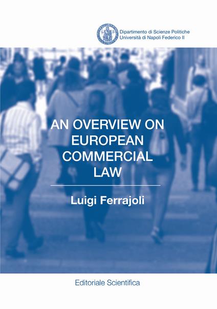 An overview on European commercial law - Luigi Ferrajoli - copertina