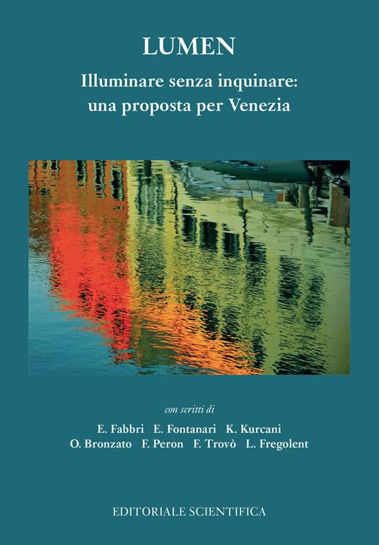 Lumen. Illuminare senza inquinare: una proposta per Venezia - copertina