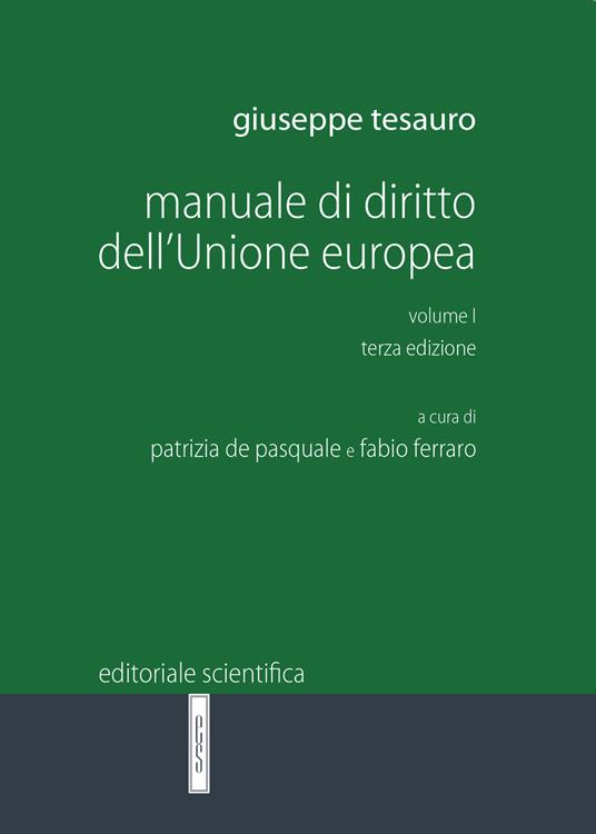 Manuale di diritto dell'Unione Europea. Vol. 1 - Giuseppe Tesauro - copertina