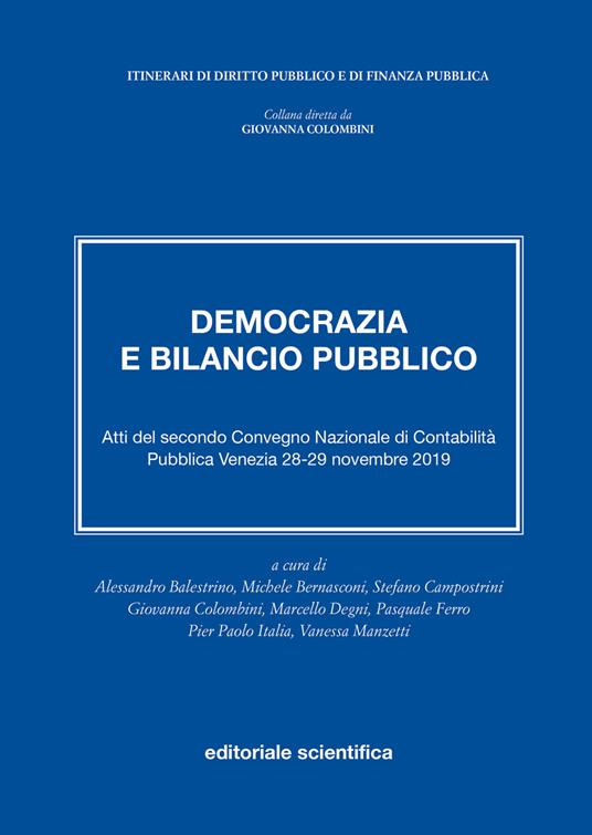 Democrazia e bilancio pubblico. Atti del secondo Convegno Nazionale di Contabilità Pubblica. Venezia, 28-29 novembre 2019 - copertina