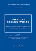 Democrazia e bilancio pubblico. Atti del secondo Convegno Nazionale di Contabilità Pubblica. Venezia, 28-29 novembre 2019