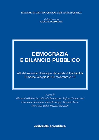 Democrazia e bilancio pubblico. Atti del secondo Convegno Nazionale di Contabilità Pubblica. Venezia, 28-29 novembre 2019 - copertina