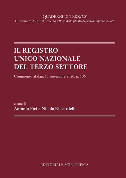Il Registro Unico Nazionale del Terzo Settore. Commento al d.m. 15 settembre 2020, n. 106 - copertina