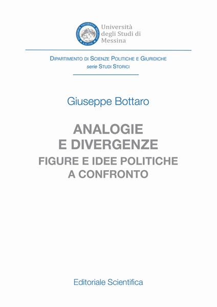 Analogie e divergenze. Figure e idee politiche a confronto - Giuseppe Bottaro - copertina