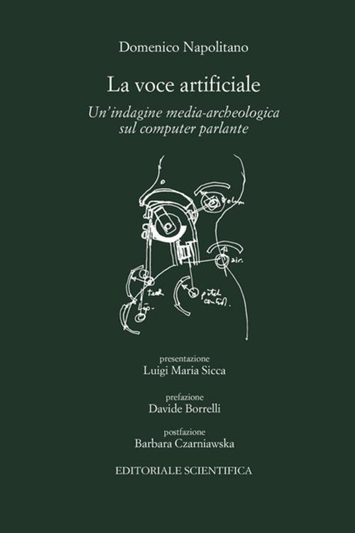 La voce artificiale. Un'indagine media-archeologica sul computer parlante - Domenico Napolitano - copertina