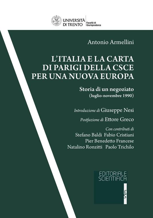 L' Italia e la Carta di Parigi della CSCE per una nuova Europa. Storia di un negoziato (luglio-novembre 1990) - Antonio Armellini - copertina