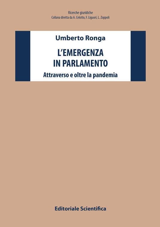 L' emergenza in parlamento. Attraverso e oltre la pandemia - Umberto Ronga - copertina