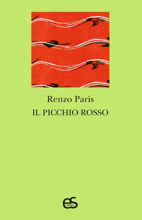 Il picchio rosso - Renzo Paris - copertina