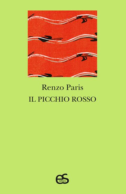 Il picchio rosso - Renzo Paris - copertina
