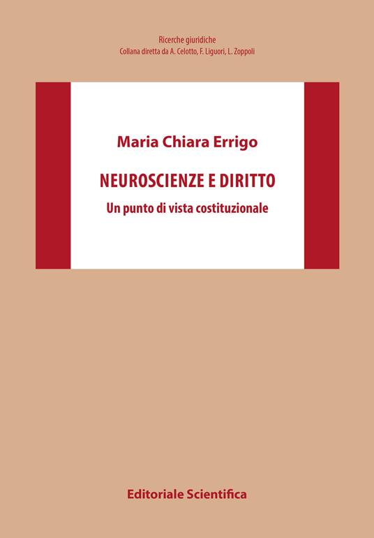Neuroscienze e diritto. Un punto di vista costituzionale - Maria Chiara Errigo - copertina
