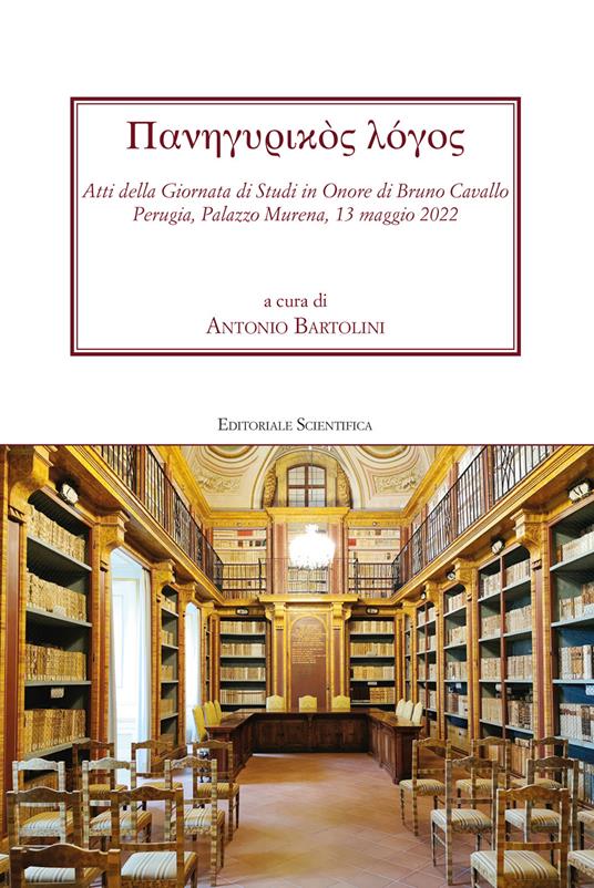 Panegurikos logos. Atti della giornata di studi in onore di Bruno Cavallo. Perugia, Palazzo Murena, 13 maggio 2022 - copertina