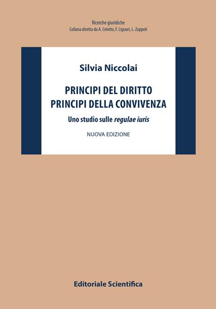 Principi del diritto, principi della convivenza. Uno studio sulle «regulae iuris» - Silvia Niccolai - copertina
