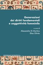 Generazioni dei diritti fondamentali e soggettività femminile