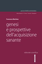 Genesi e prospettive dell'acquisizione sanante