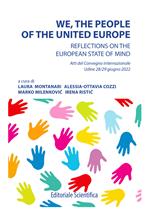 We, the people of the United Europe. Reflections on the European state of mind