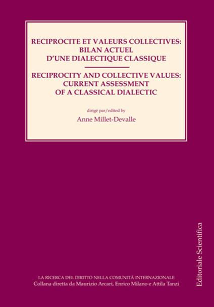 Reciprocite et valeurs collectives: bilan actuel d'une dialctique classique-Reciprocity and collective values: current assessment of a classical dialectic. Ediz. bilingue - Anne Millet-Devalle - copertina