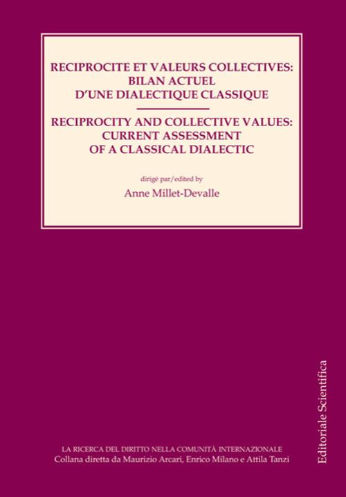 Reciprocite et valeurs collectives: bilan actuel d'une dialctique classique-Reciprocity and collective values: current assessment of a classical dialectic. Ediz. bilingue - Anne Millet-Devalle - copertina