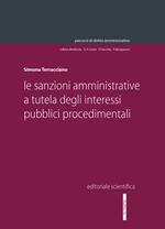 Le sanzioni amministrative a tutela degli interessi pubblici procedimentali