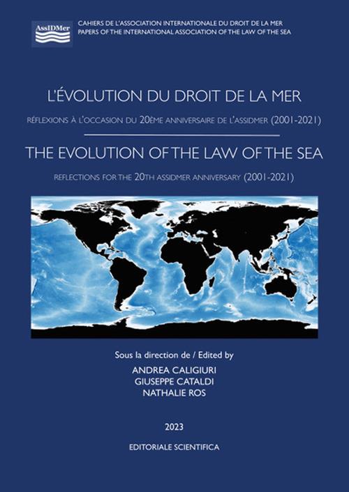L'évolution du droit de la mer. Réflexions à l'occasion du 20ème anniversaire de l'AssIDMer (2001-2021) - copertina