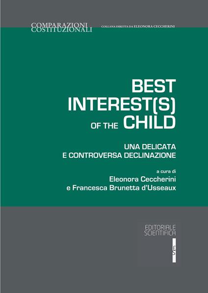 Best interest(s) of the child. Una delicata e controversa declinazione - copertina