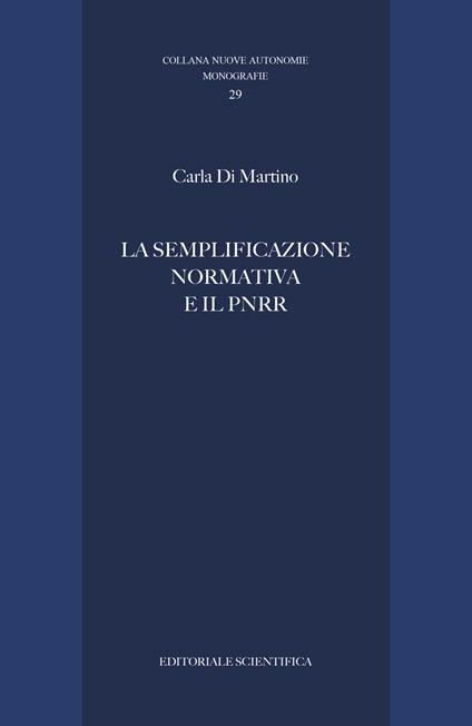 La semplificazione normativa e il PNRR - Carla Di Martino - copertina