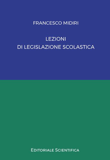 Lezioni di legislazione scolastica - Francesco Midiri - copertina