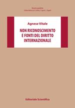 Non riconoscimento e fonti del diritto internazionale