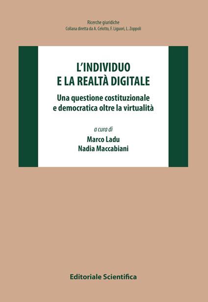 L'individuo e la realtà digitale. Una questione costituzionale e democratica oltre la virtualità - copertina