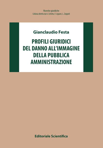 Profili giuridici del danno all'immagine della pubblica amministrazione - Gianclaudio Festa - copertina